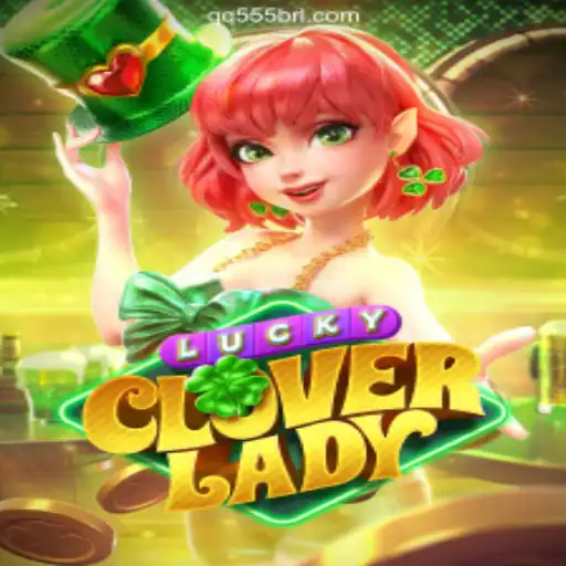 LuckyCloverLady: Explore the Thrilling Online Slots Experience on QQ555.COM Platform