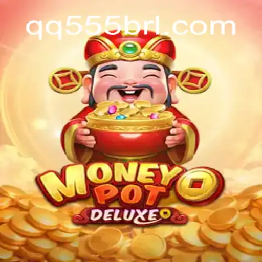 Discover MoneyPotDELUXE: Your Ultimate Online Slots Experience on QQ555.COM Platform